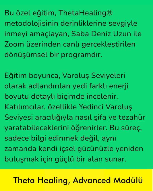 Theta Healing, Advanced Modülü