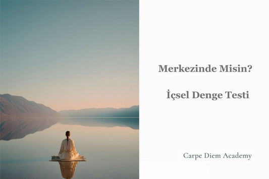 Merkezinde Misin? – İçsel Denge Testi