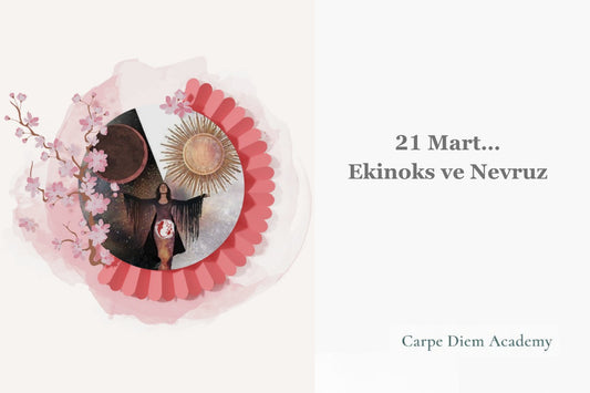 21 Mart…  Ekinoks ve Nevruz.