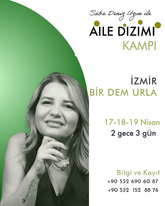 AİLE DİZİMİ KAMPI – İZMİR / URLA