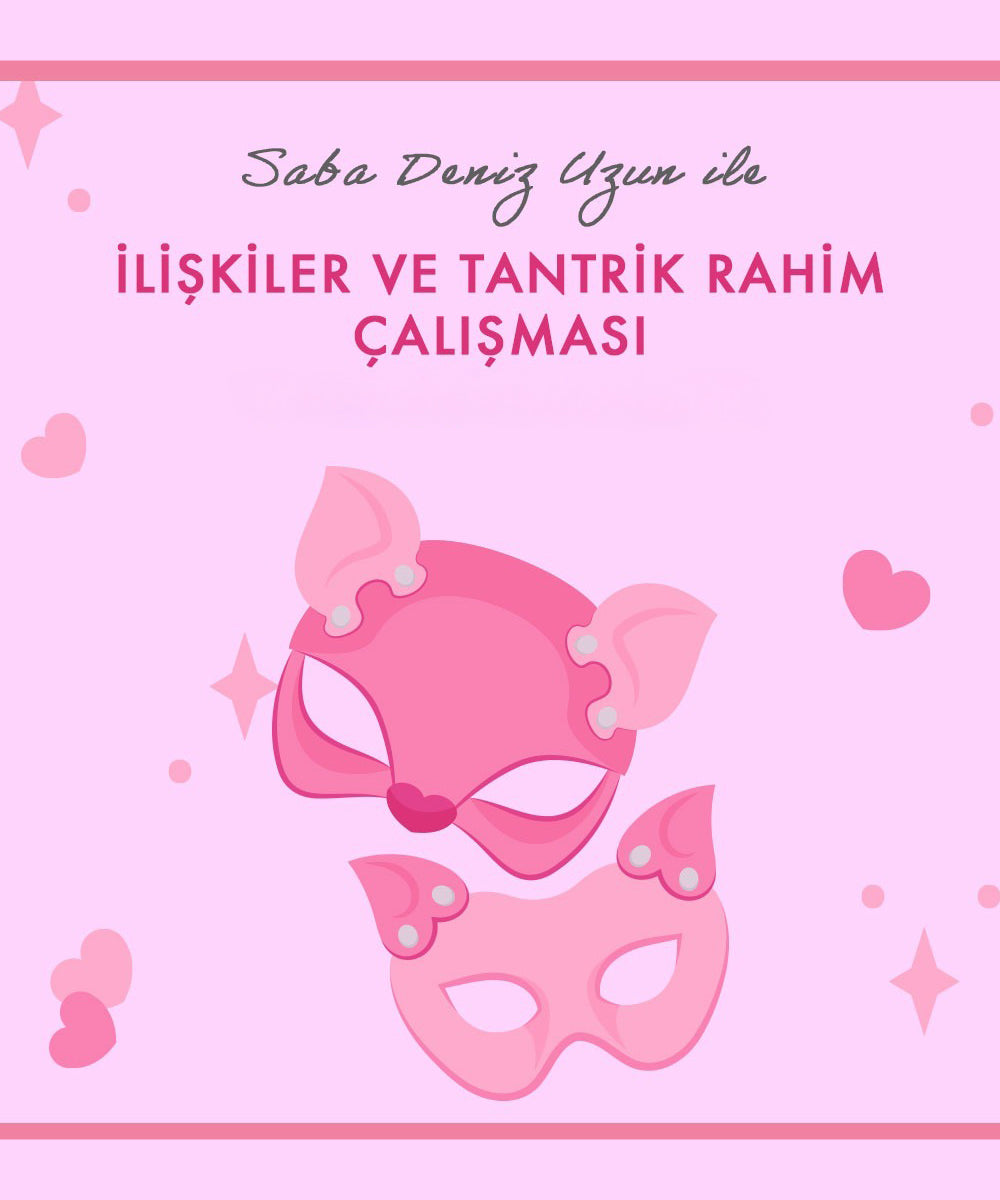 İlişkiler ve Tantrik Rahim Çalışması