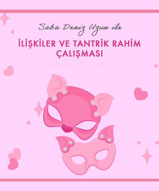İlişkiler ve Tantrik Rahim Çalışması
