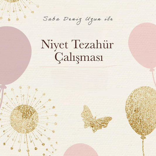 Niyet Tezahür Çalışması